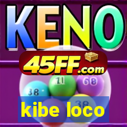 kibe loco
